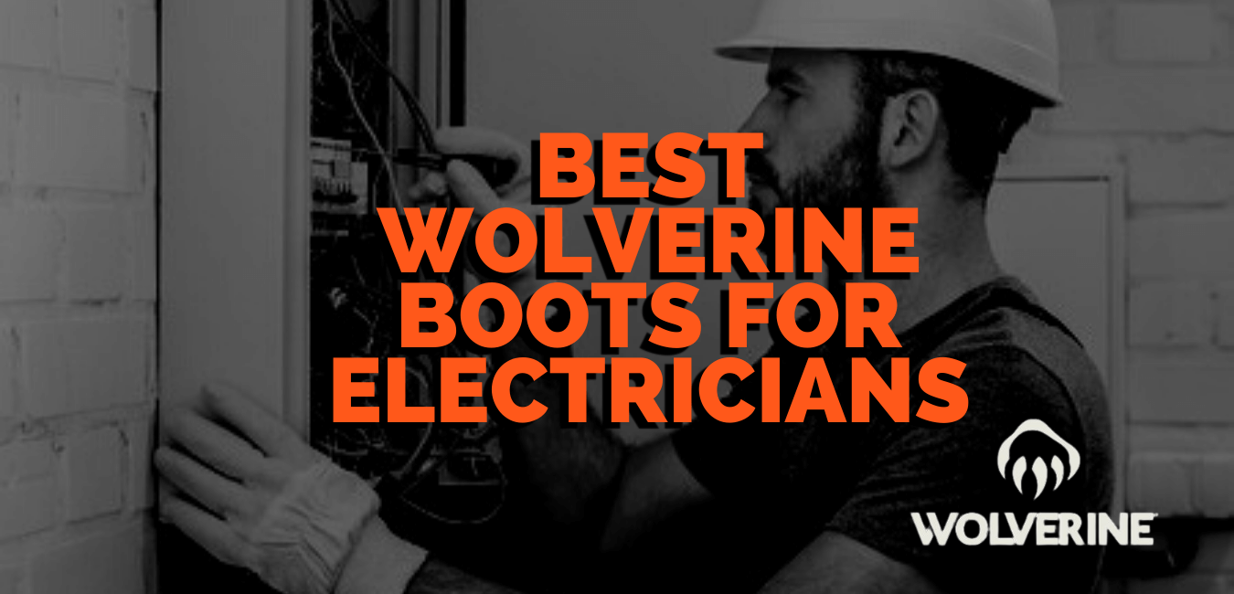 Best Wolverine Work Boots for Electricians Cover Photo