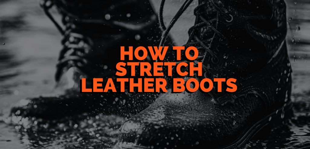 How to stretch leather boots Featured image
